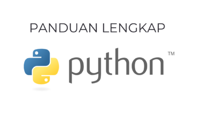 Panduan Lengkap Python: Program, Contoh, dan Tips Pemrograman